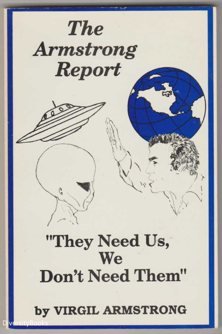 Image for THE ARMSTRONG REPORT, "They Need Us, We Don't Need Them"