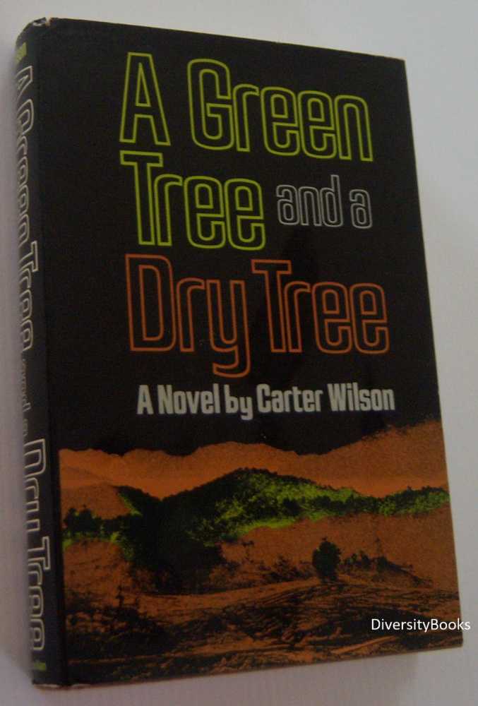 Image for A GREEN TREE AND A DRY TREE