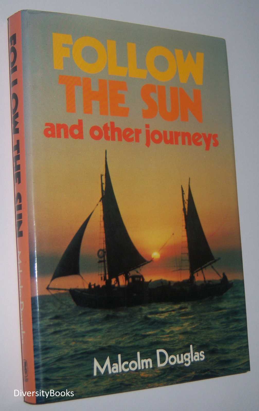 Image for FOLLOW THE SUN and Other Journeys