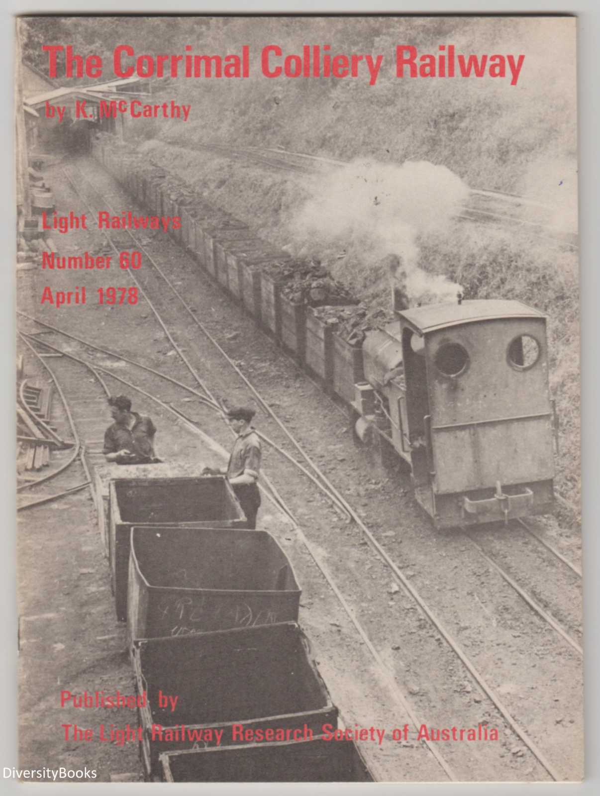 Image for THE CORRIMAL COLLIERY RAILWAY (Light Railways Number 60. April 1978)