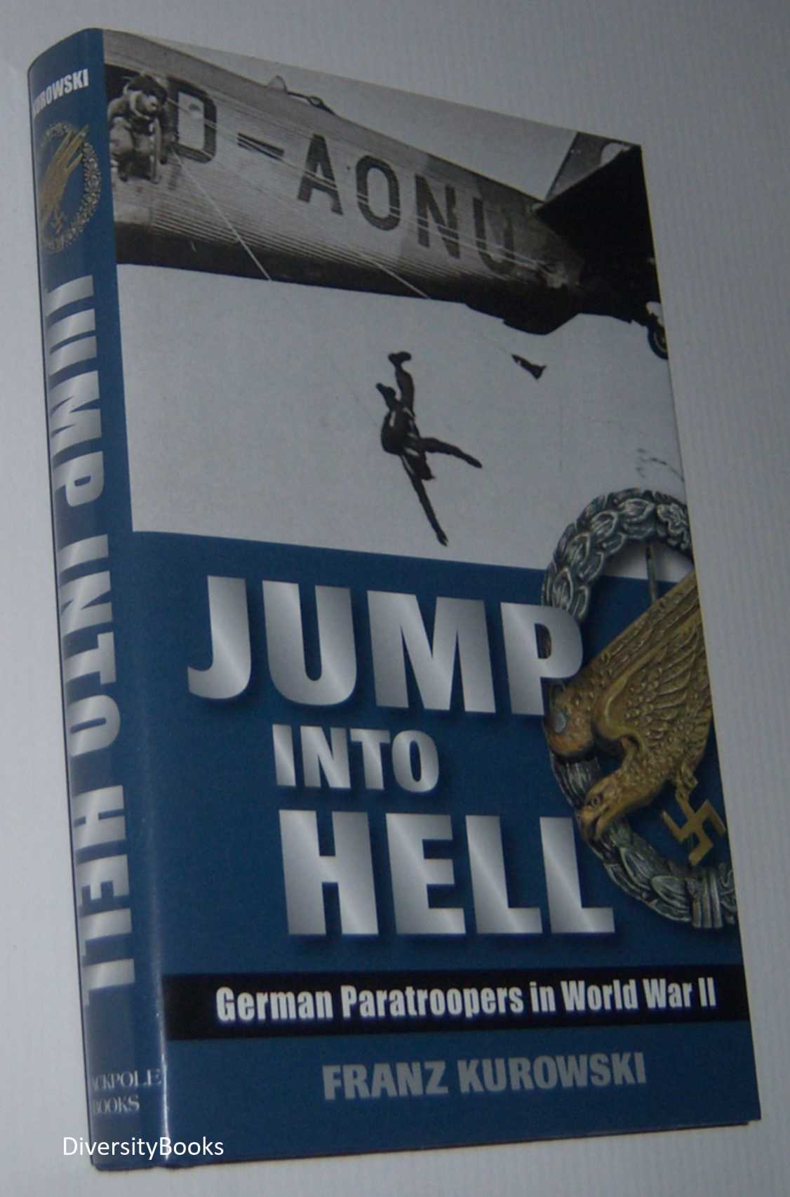 Image for JUMP INTO HELL: German Paratroopers in World War II