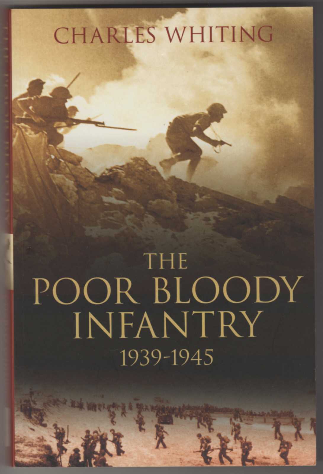 Image for THE POOR BLOODY INFANTRY 1939-1945