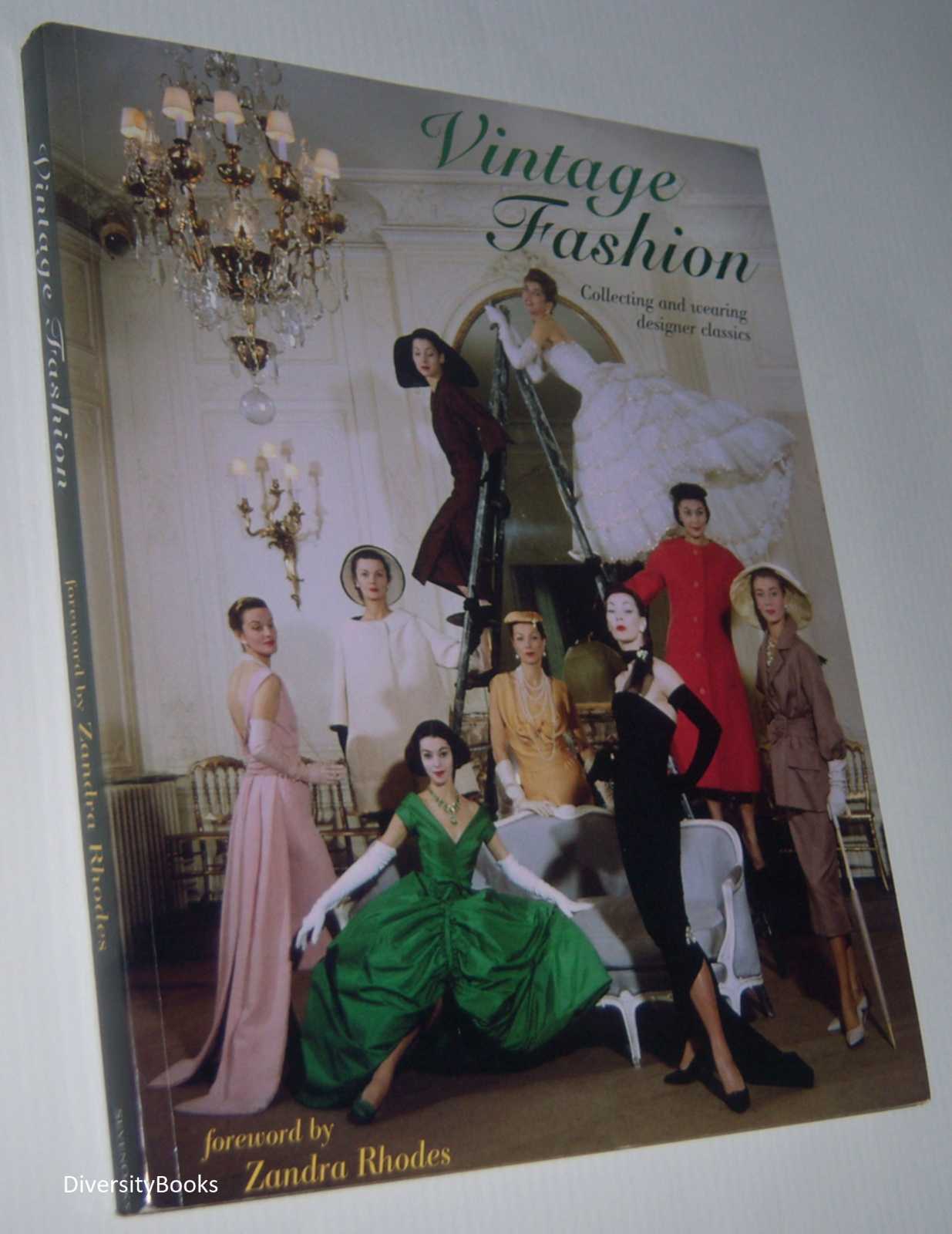 Image for VINTAGE FASHION: Collecting and Wearing Designer Classics