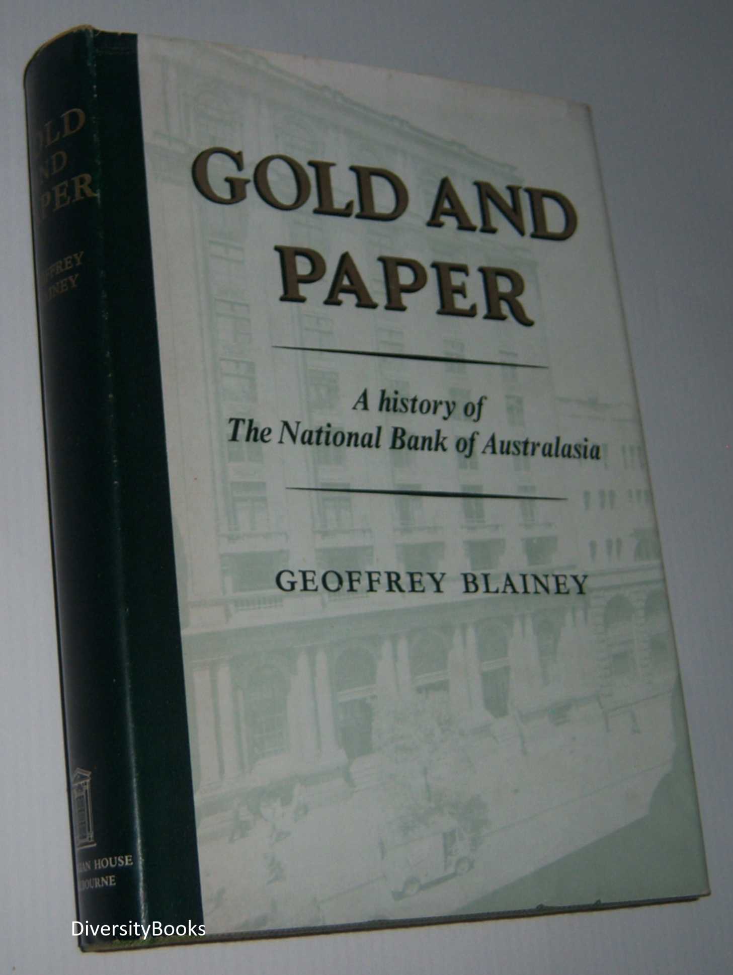 Image for GOLD AND PAPER: A History of the National Bank of Australasia Limited