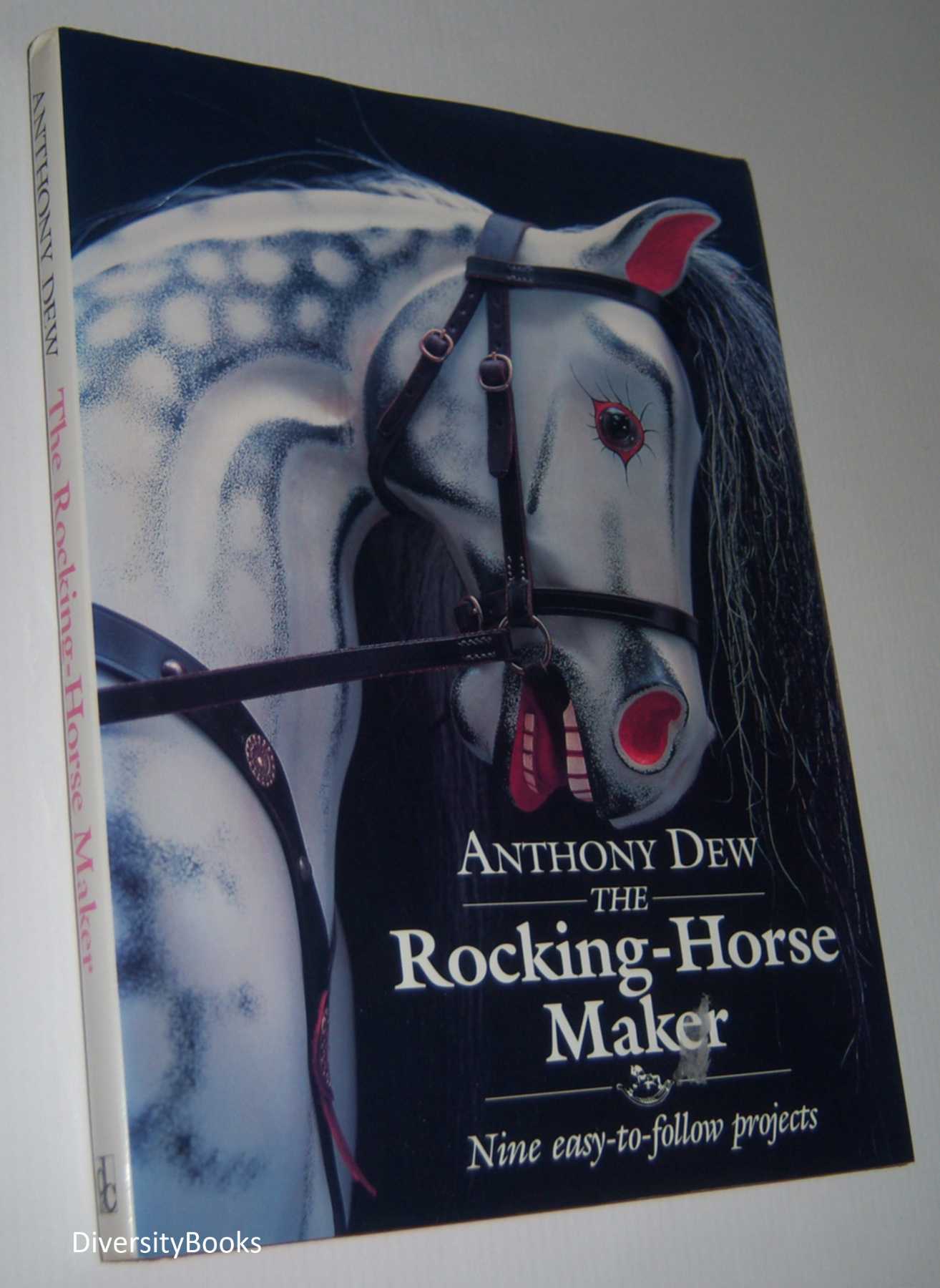 Image for THE ROCKING-HORSE MAKER. Nine Easy-To-Follow Projects