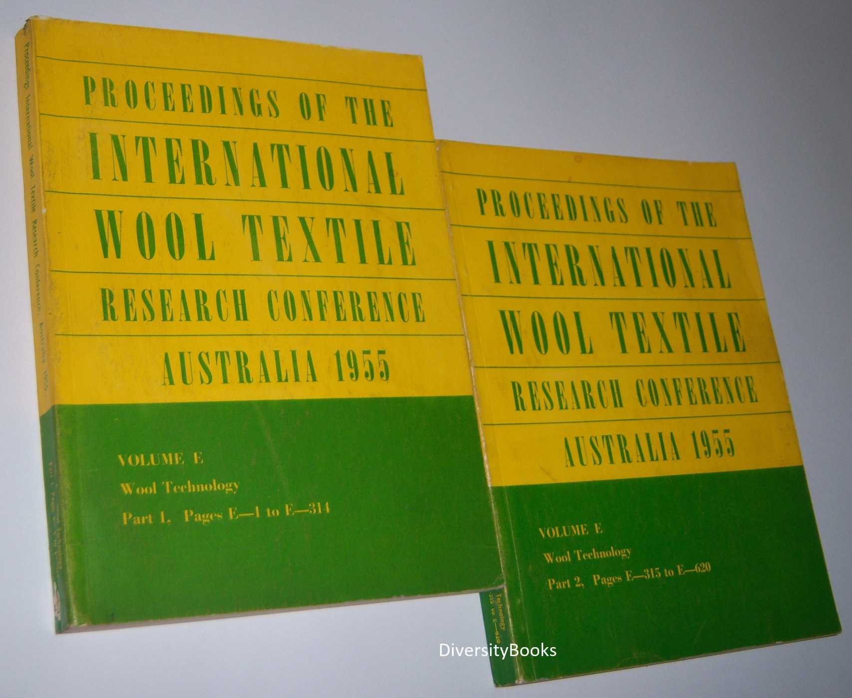 Image for PROCEEDINGS OF THE INTERNATIONAL WOOL TEXTILE RESEARCH CONFERENCE AUSTRALIA 1955. VOL. E, Wool Technology Parts 1and 2