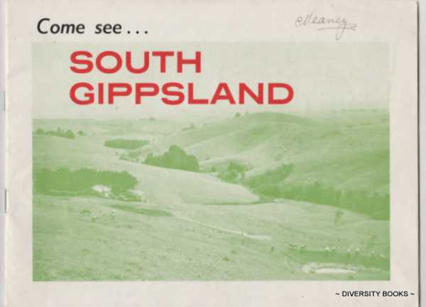 Image for COME SEE . . . SOUTH GIPPSLAND