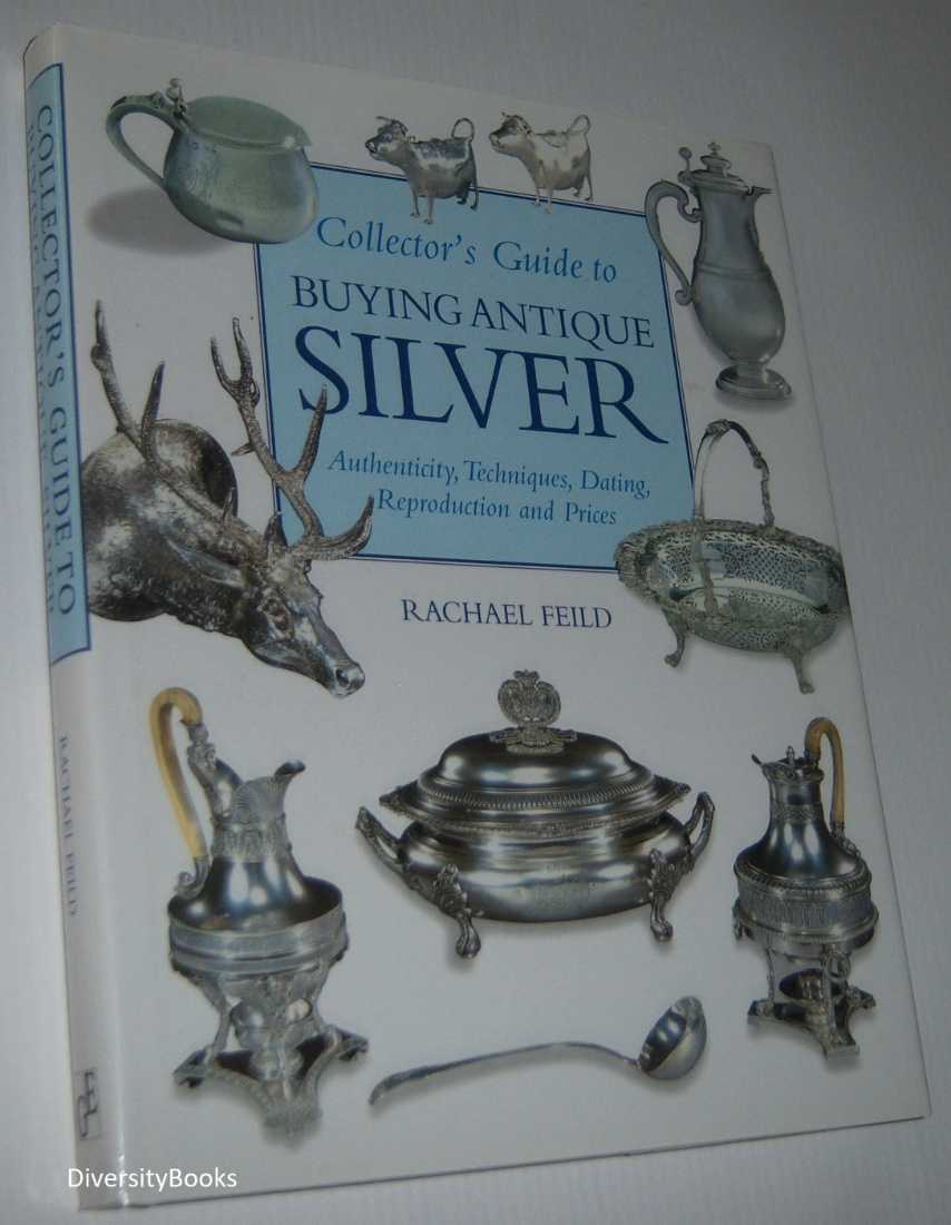 COLLECTOR'S GUIDE TO BUYING ANTIQUE SILVER Image for COLLECTOR'S GUIDE TO BUYING ANTIQUE SILVER