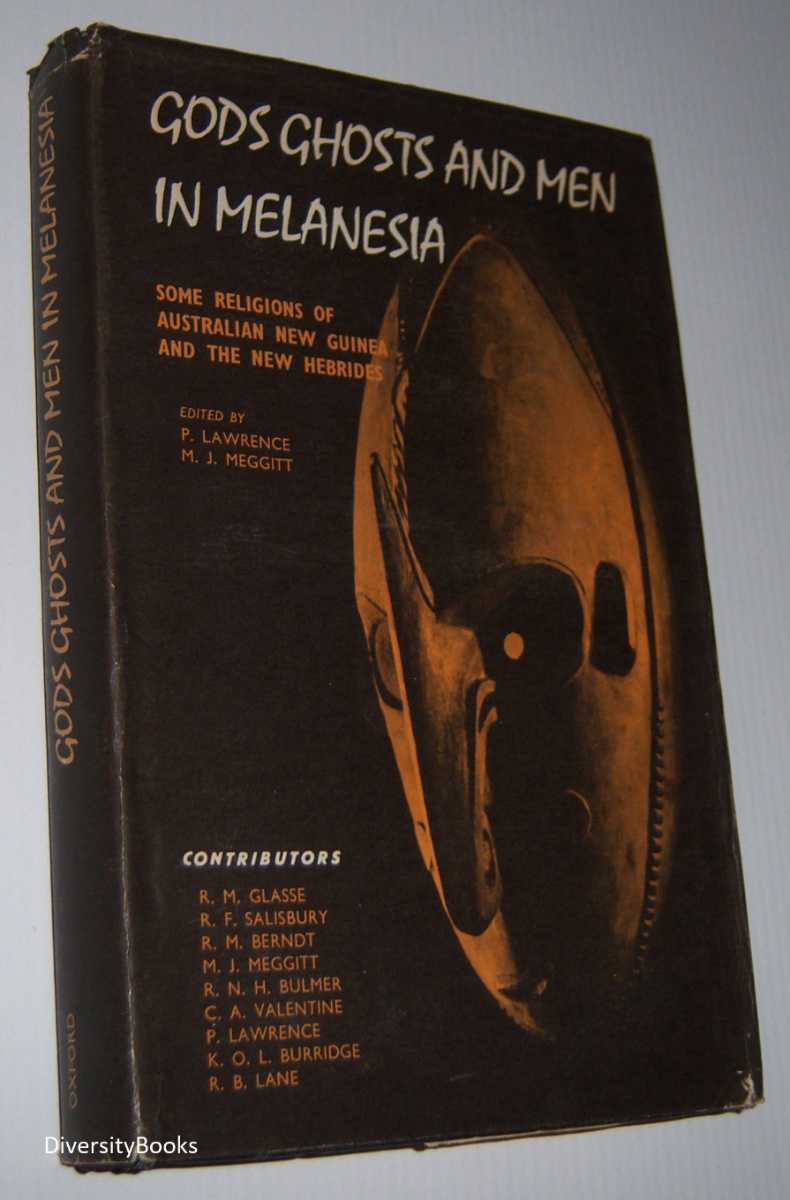 Image for GODS GHOSTS AND MEN IN MELANESIA: Some Religions of Australian New Guinea and the New Hebrides. (Signed Copy)