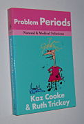 PROBLEM PERIODS: Natural & Medical Solutions Image for PROBLEM PERIODS: Natural & Medical Solutions