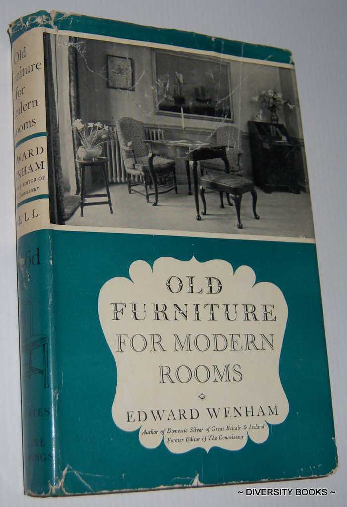 Image for OLD FURNITURE FOR MODERN ROOMS : From the Restoration to the Regency