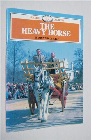 THE HEAVY HORSE (Shire Album 39) Image for THE HEAVY HORSE (Shire Album 39)