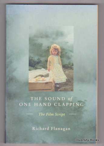 Image for THE SOUND OF ONE HAND CLAPPING : The Film Script