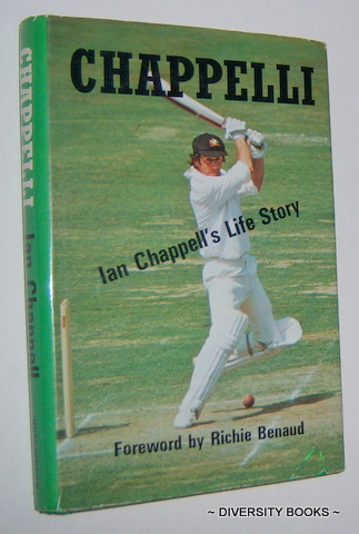 Image for CHAPPELLI : Ian Chappell's Life Story. (Signed Copy)