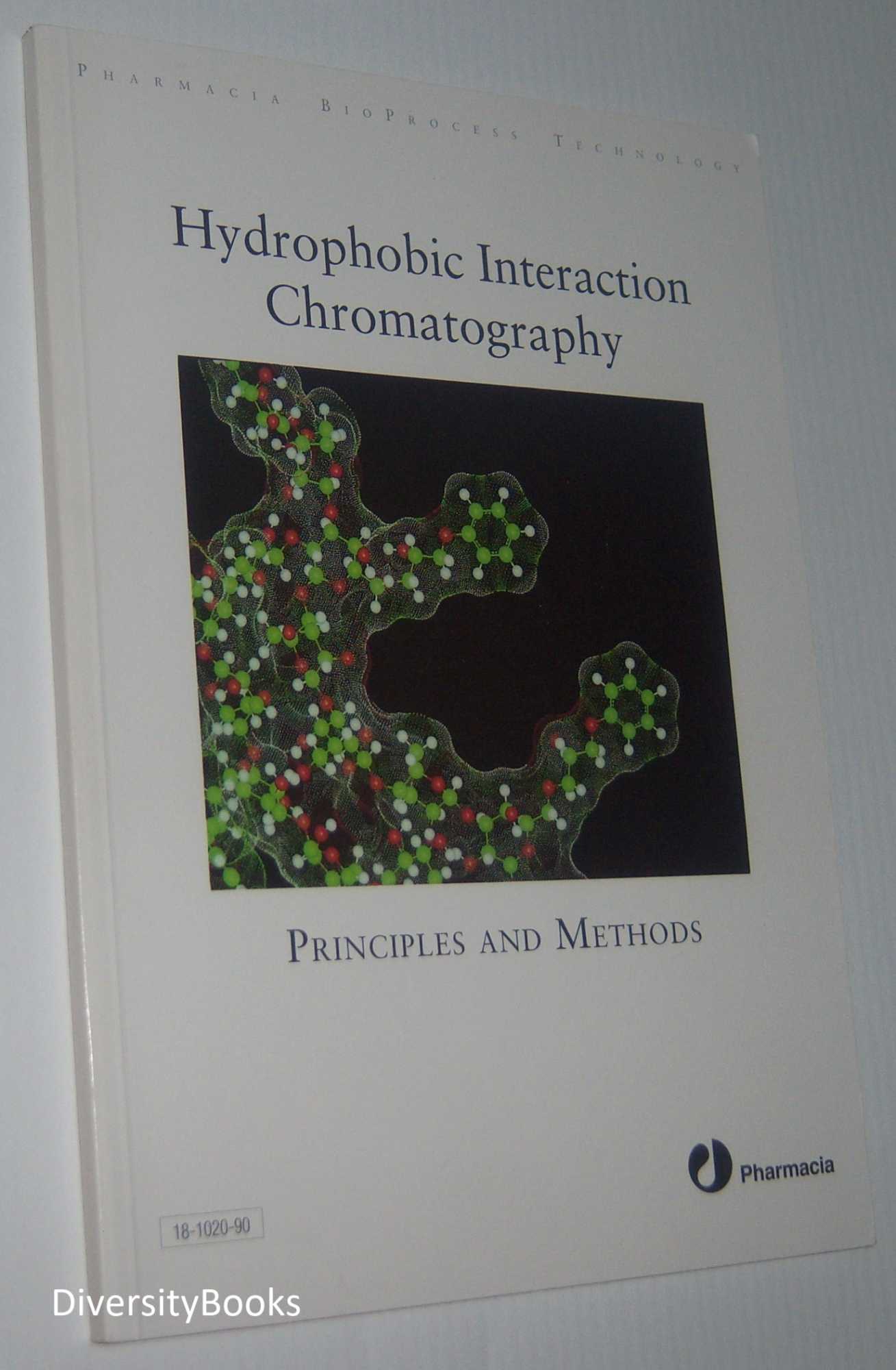 Image for HYDROPHOBIC INTERACTION CHROMATOGRAPHY : Principles And Methods