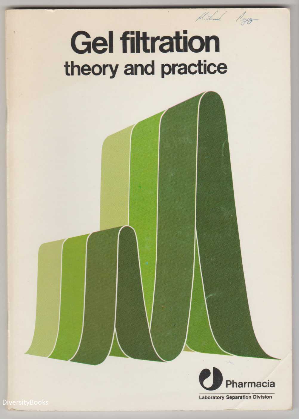 Image for GEL FILTRATION : Theory and Practice