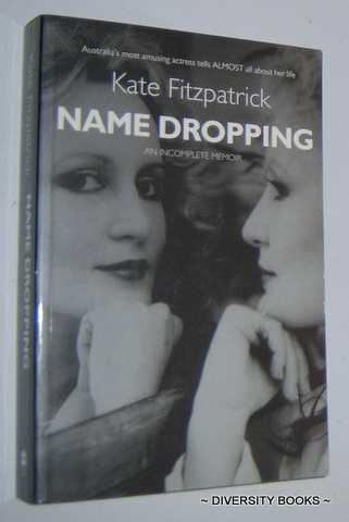 Image for NAME DROPPING : An Incomplete Memoir