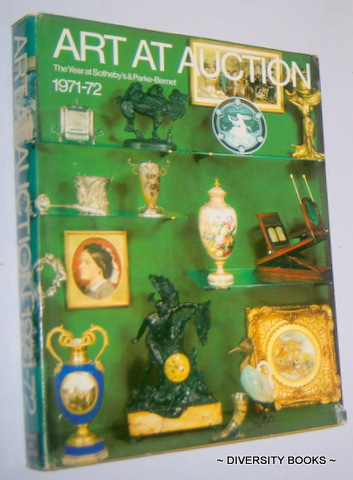 ART AT AUCTION : The Year at Sotheby's & Parke-Bernet 1971-72 (Two Hundred and Thirty-Eighth Season) Image for ART AT AUCTION : The Year at Sotheby's & Parke-Bernet 1971-72 (Two Hundred and Thirty-Eighth Season)