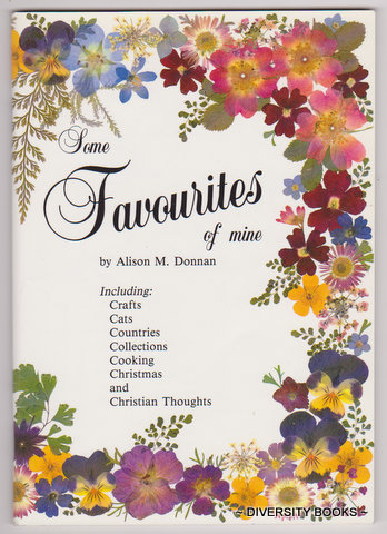 Image for SOME FAVOURITES OF MINE : Including Crafts, Cats, Countries, Collections, Cooking, Christmas and Christian Thoughts