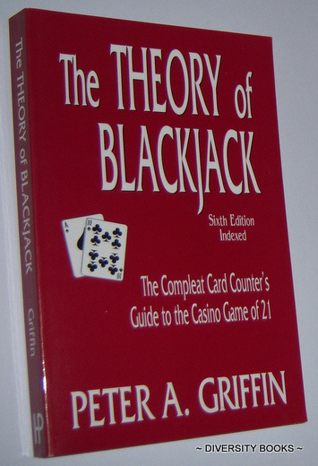 Image for THE THEORY OF BLACKJACK : The Compleat Card Counter's Guide to the Casino Game of 21 (Sixth Edition)