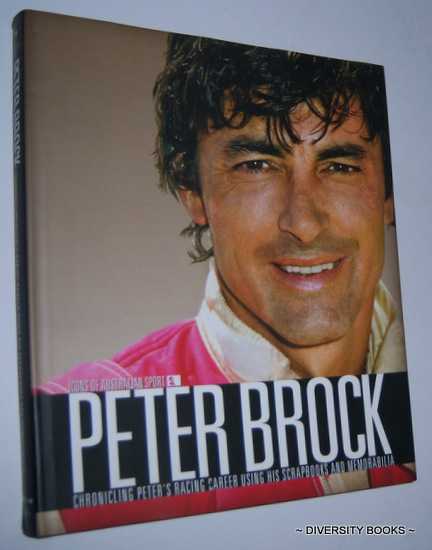 Image for PETER BROCK : Chronicling Peter's Racing Career Using His Scrapbook and Memorabilia (Icons of Australian Sport)