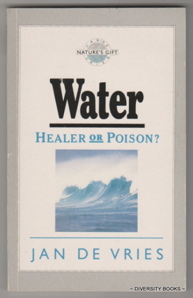 WATER : Healer or Poison? (Signed Copy) Image for WATER : Healer or Poison? (Signed Copy)