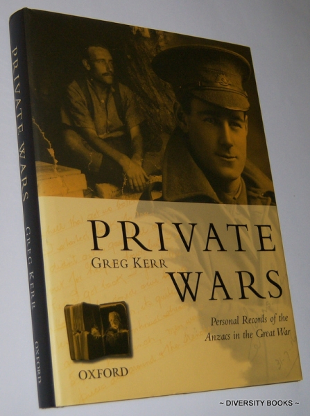 PRIVATE WARS : Personal Records of the Anzacs in the Great War Image for PRIVATE WARS : Personal Records of the Anzacs in the Great War