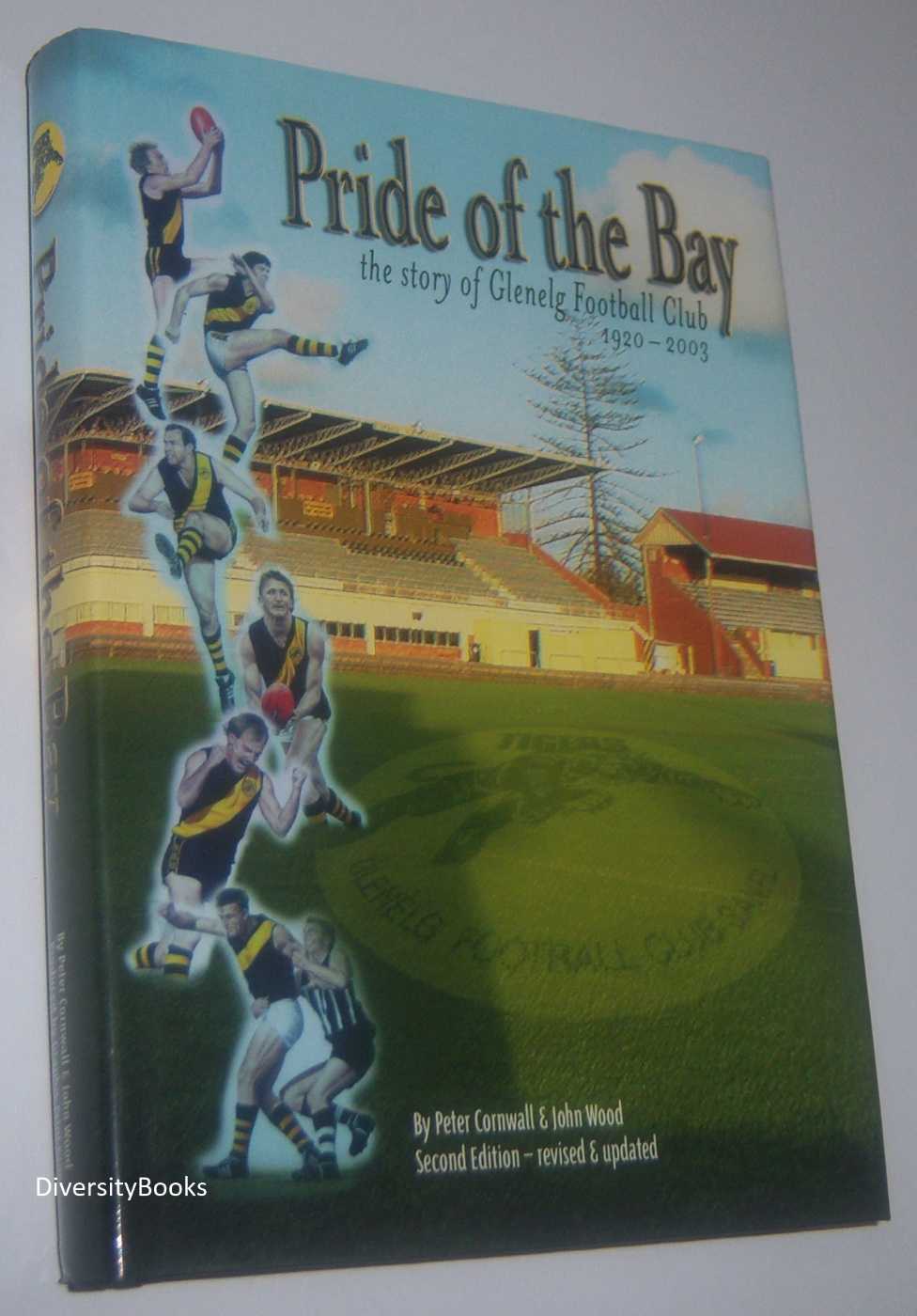 PRIDE OF THE BAY: The Story of the Glenelg Football Club 1920-2003 Image for PRIDE OF THE BAY: The Story of the Glenelg Football Club 1920-2003
