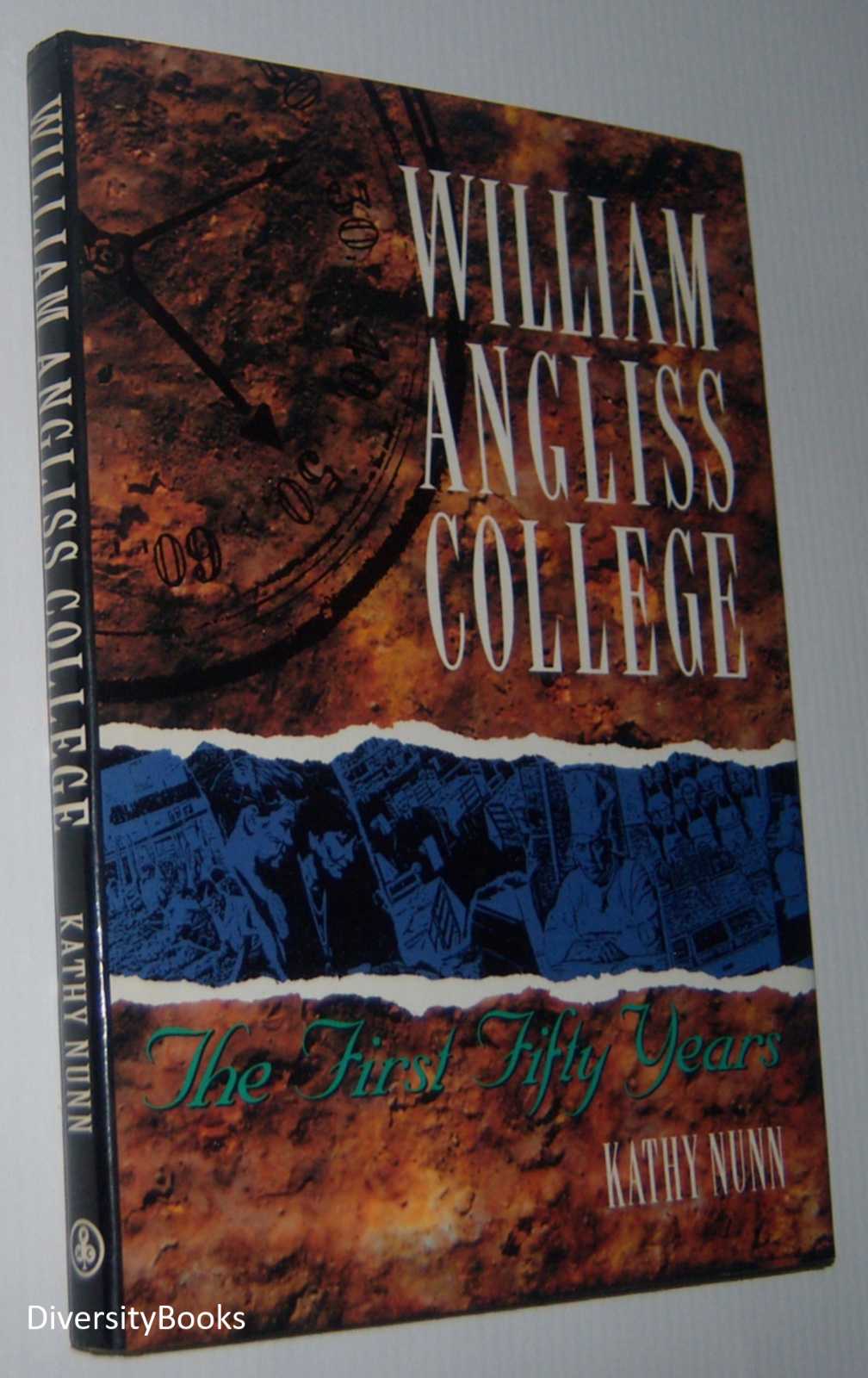 Image for WILLIAM ANGLISS COLLEGE: The First Fifty Years