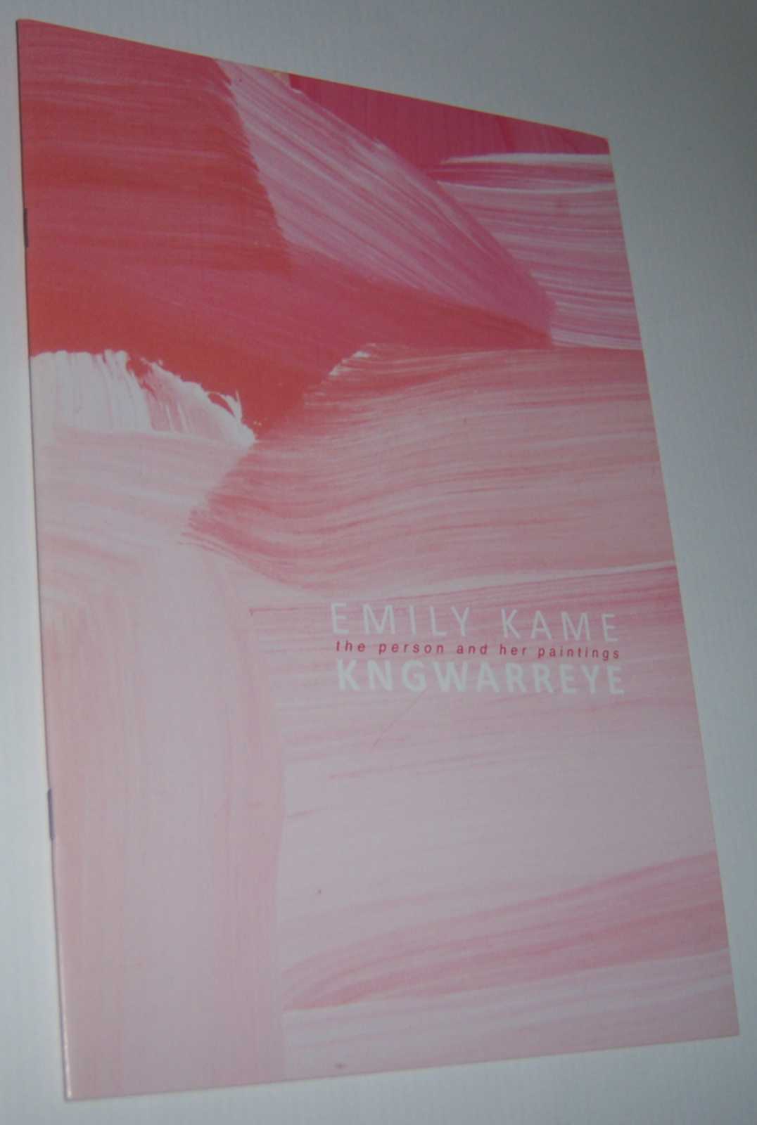 Image for EMILY KAME KNGWARREYE: The Person and Her Paintings