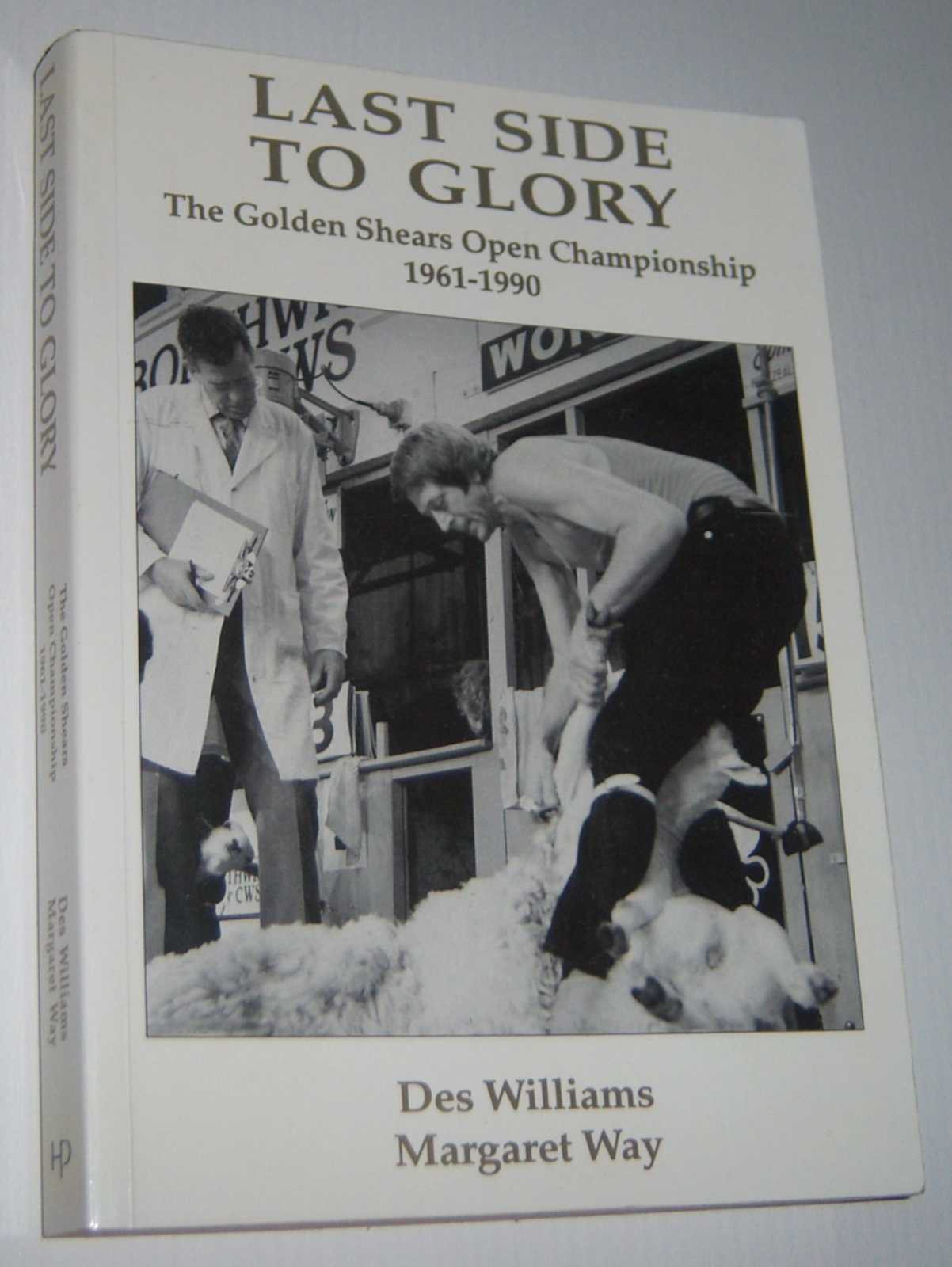 Image for LAST SIDE TO GLORY: The Golden Shears Open Championship 1961-1990 (Signed Copy)