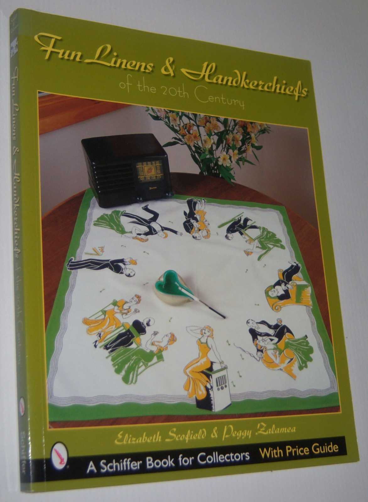 Image for FUN LINENS AND HANDKERCHIEFS OF THE 20TH CENTURY