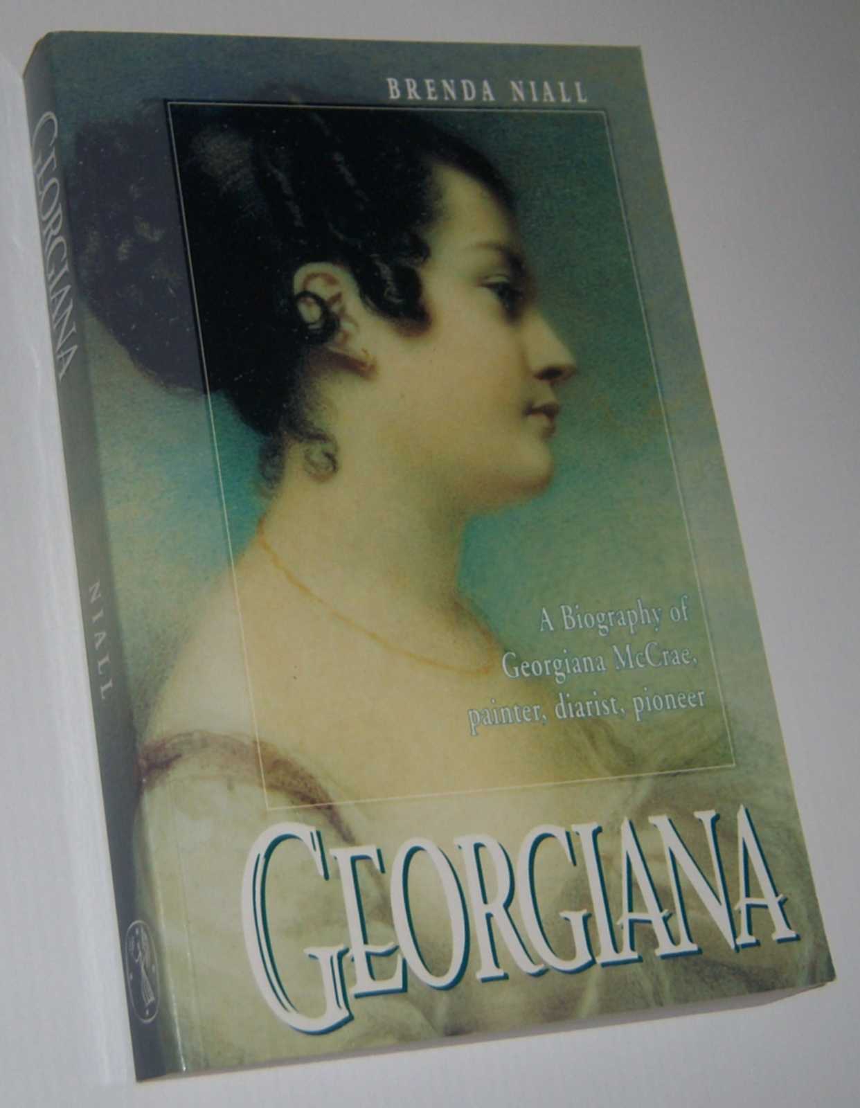 Image for GEORGIANA: A Biography of Georgiana McCrae, Painter, Diarist, Pioneer. With a Catalogue of the Plates by Caroline Clemente.