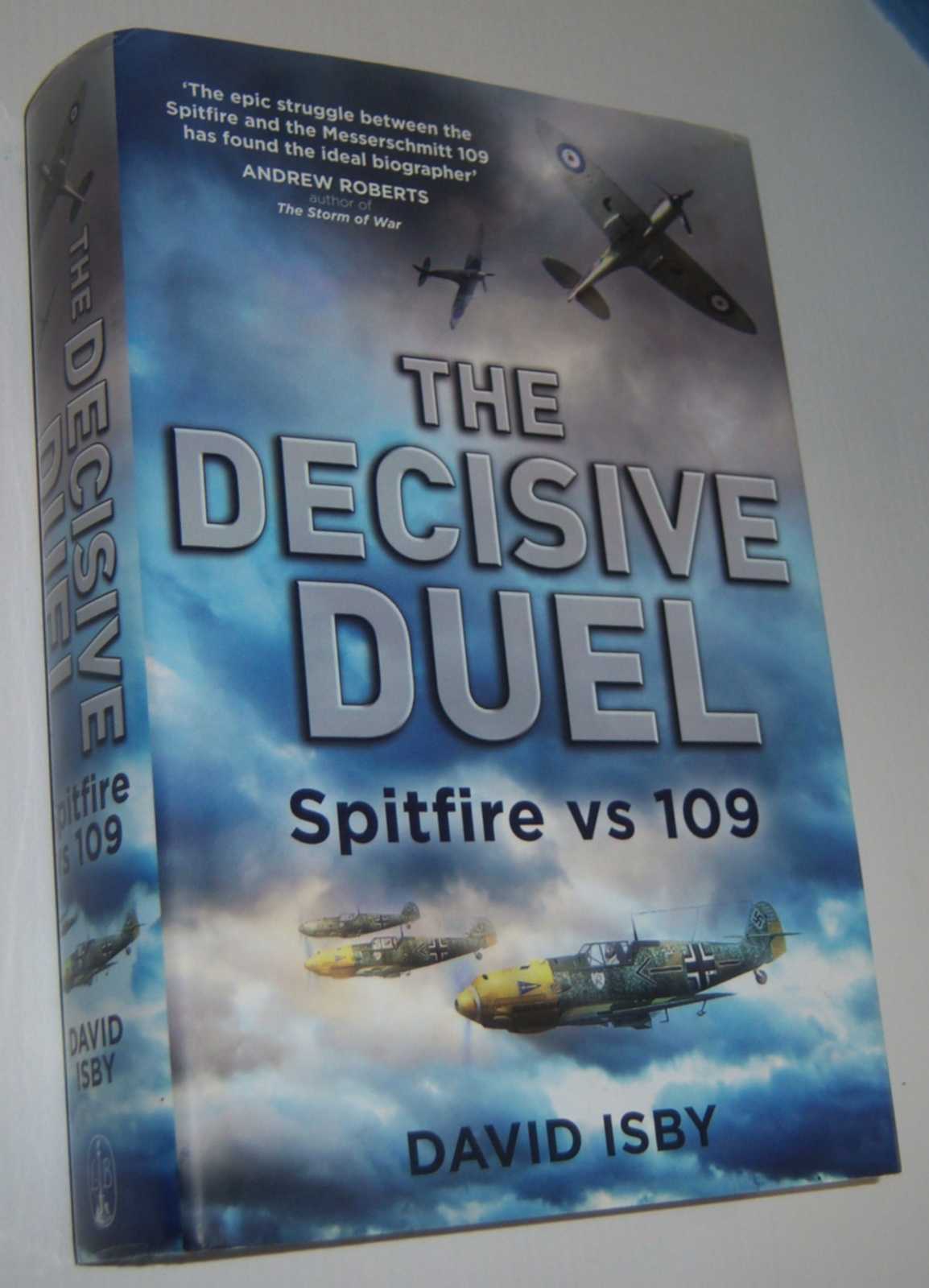 Image for THE DECISIVE DUEL: Spitfire vs 109