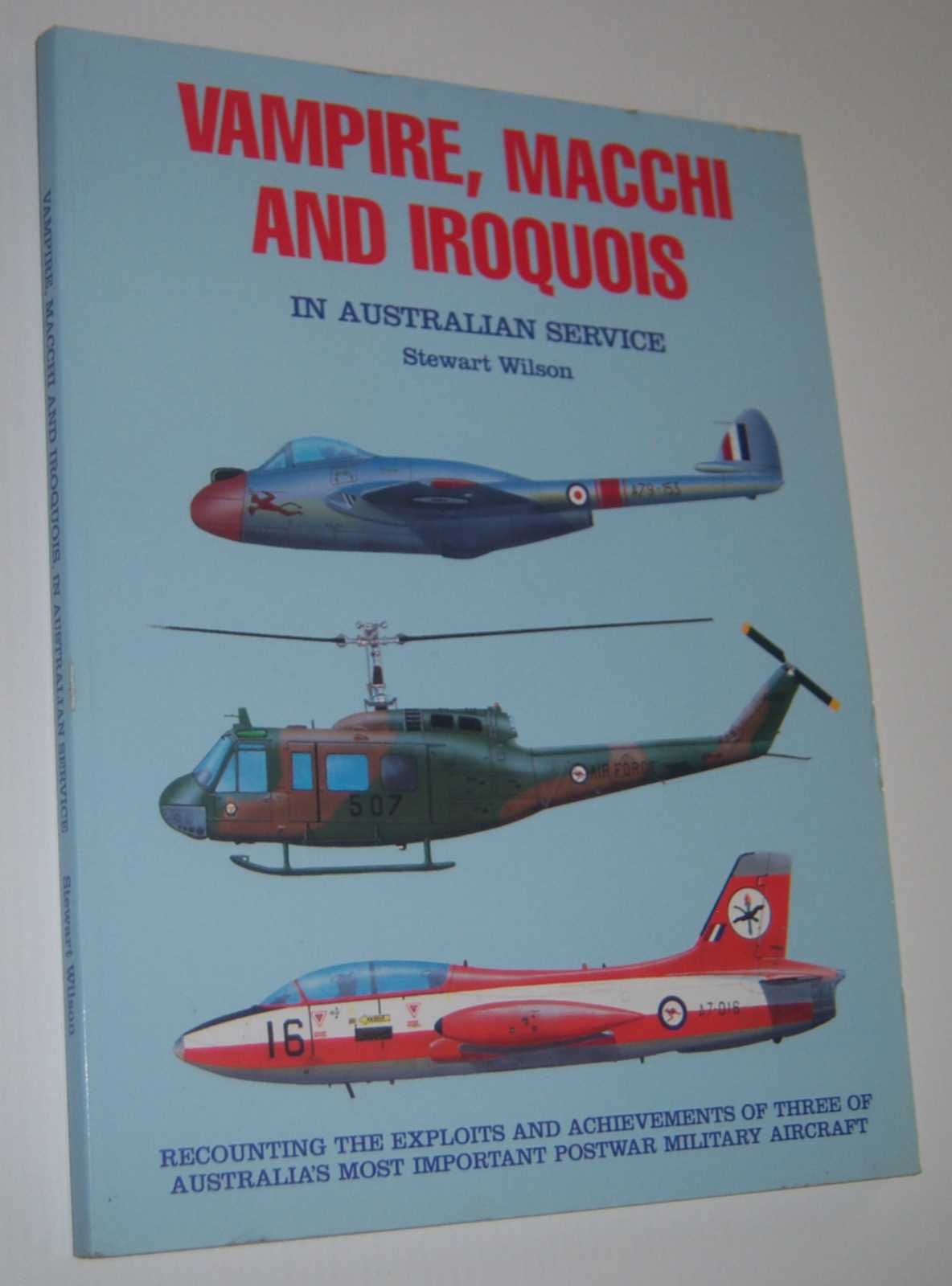VAMPIRE, MACCHI AND IROQUOIS IN AUSTRALIAN SERVICE Image for VAMPIRE, MACCHI AND IROQUOIS IN AUSTRALIAN SERVICE