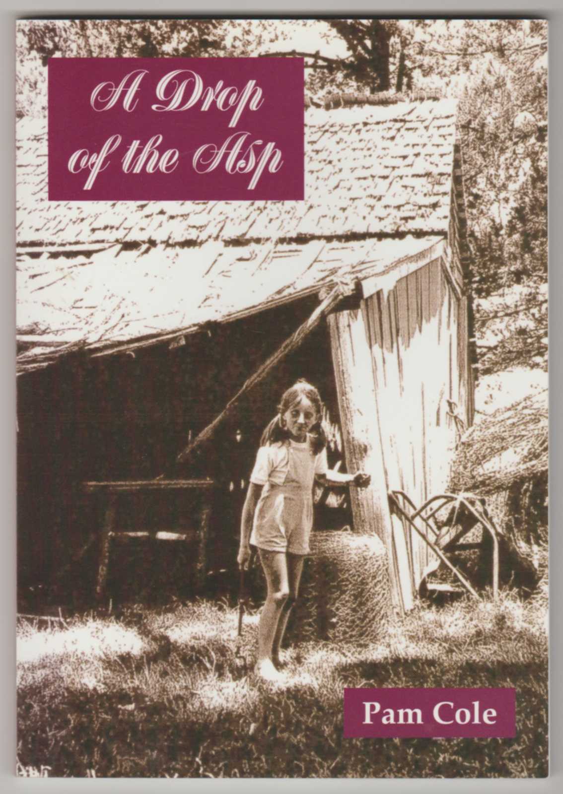 A DROP OF THE ASP. Tales of Our Daruka Days Image for A DROP OF THE ASP. Tales of Our Daruka Days