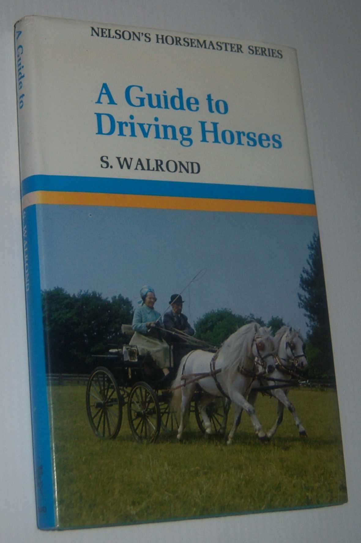 Image for A GUIDE TO DRIVING HORSES