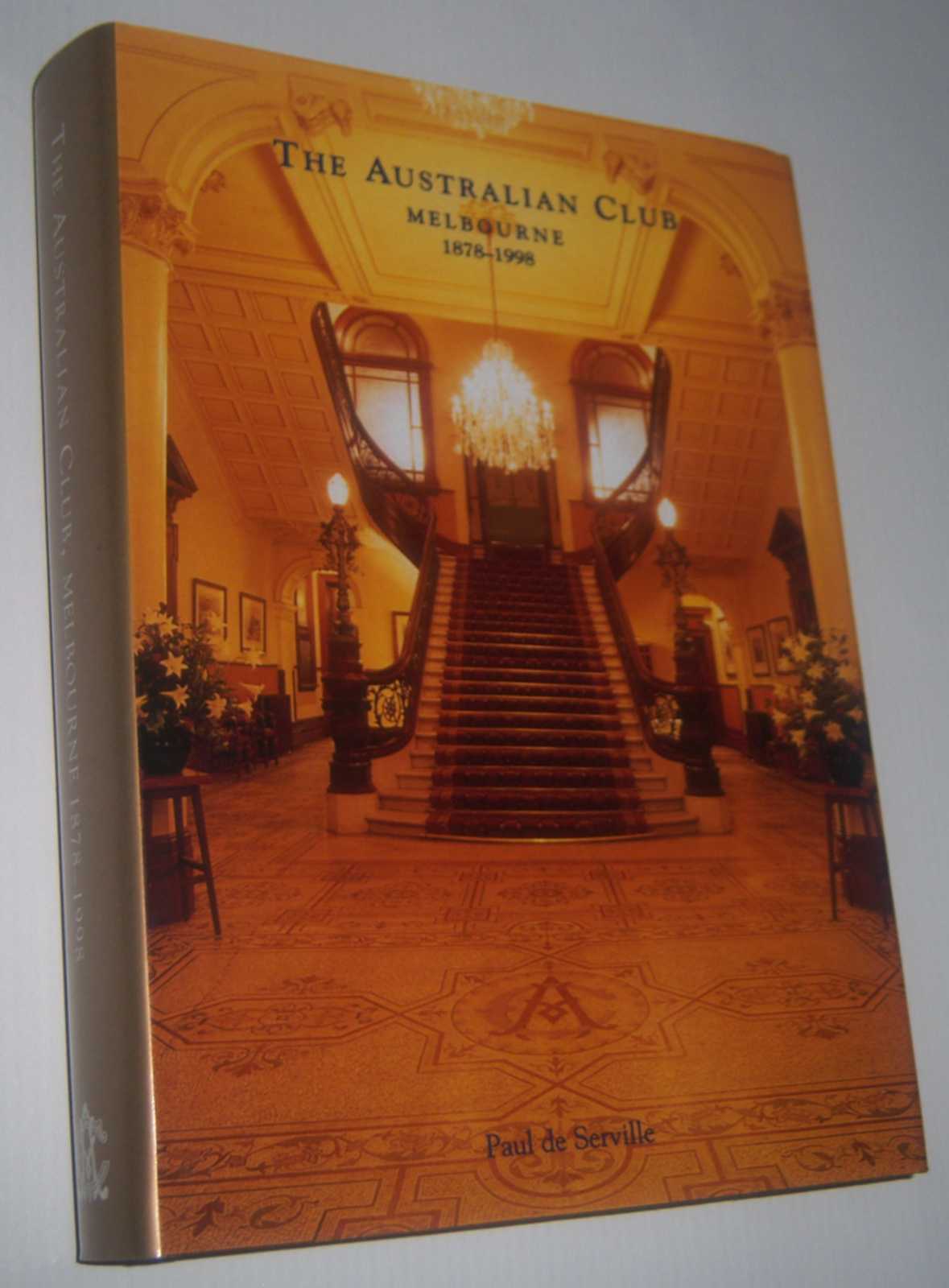 Image for THE AUSTRALIAN CLUB, MELBOURNE 1878 - 1998
