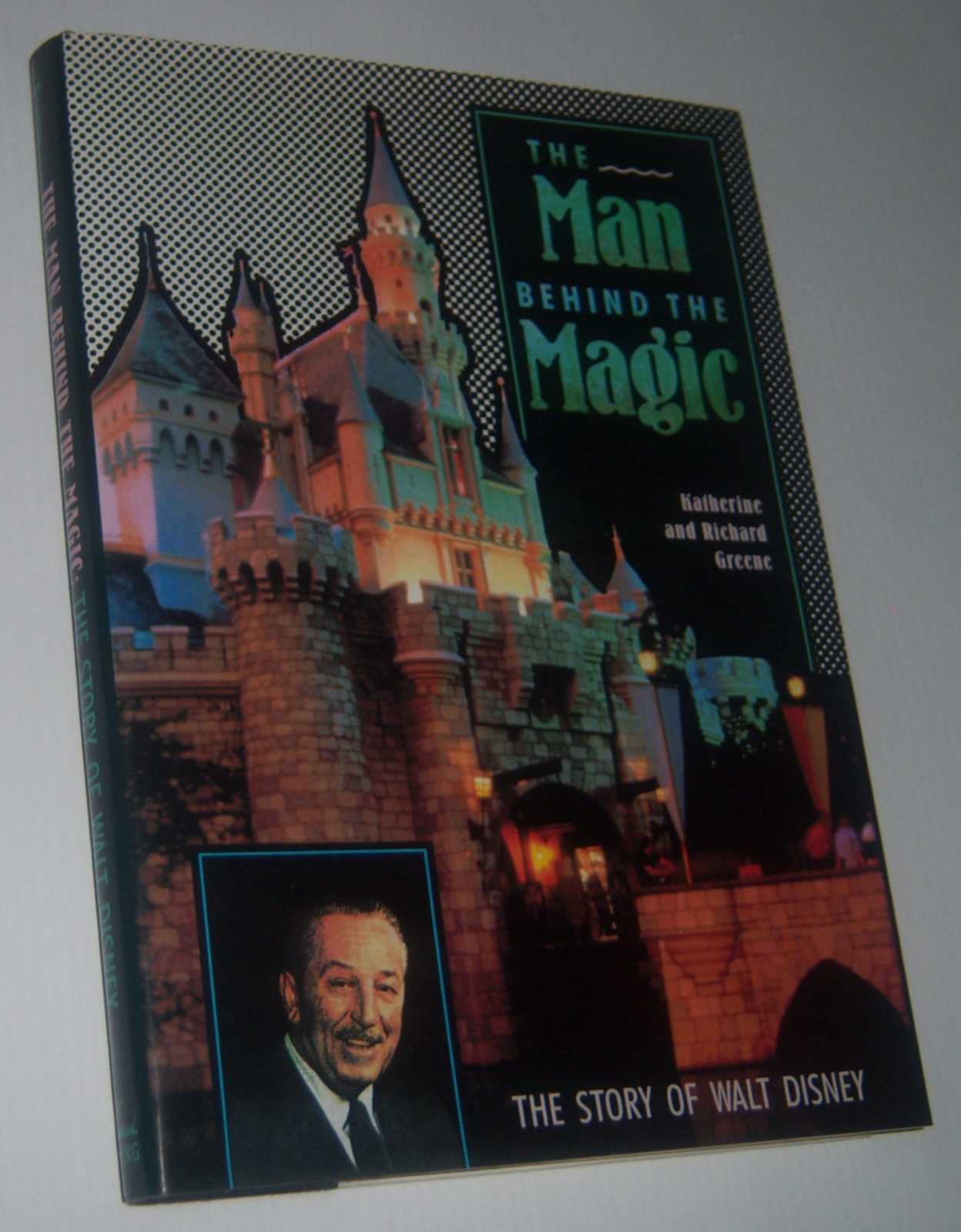 Image for THE MAN BEHIND THE MAGIC: The Story of Walt Disney