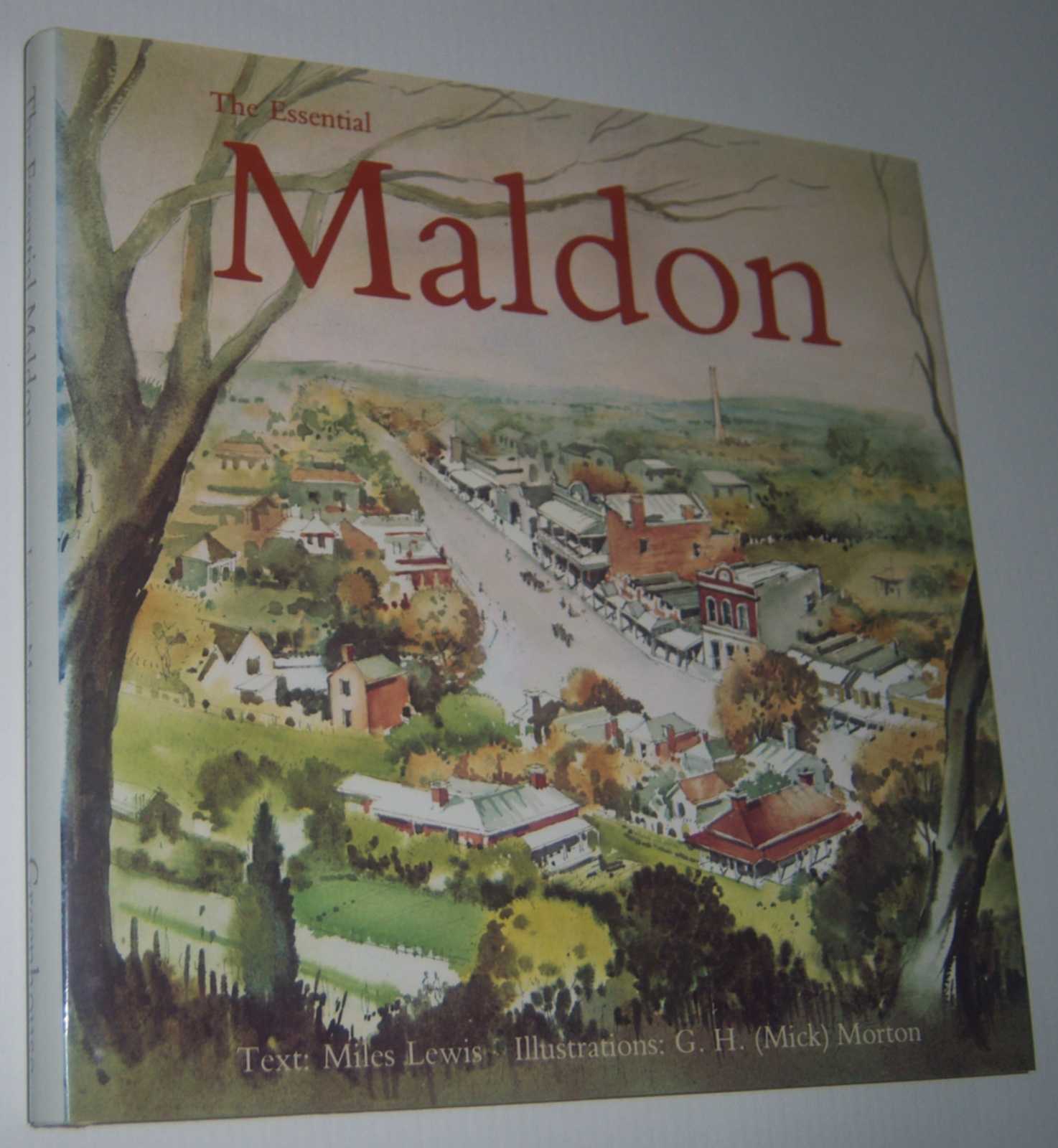 THE ESSENTIAL MALDON. Illustrated by G.H. (Mick) Morton Image for THE ESSENTIAL MALDON. Illustrated by G.H. (Mick) Morton