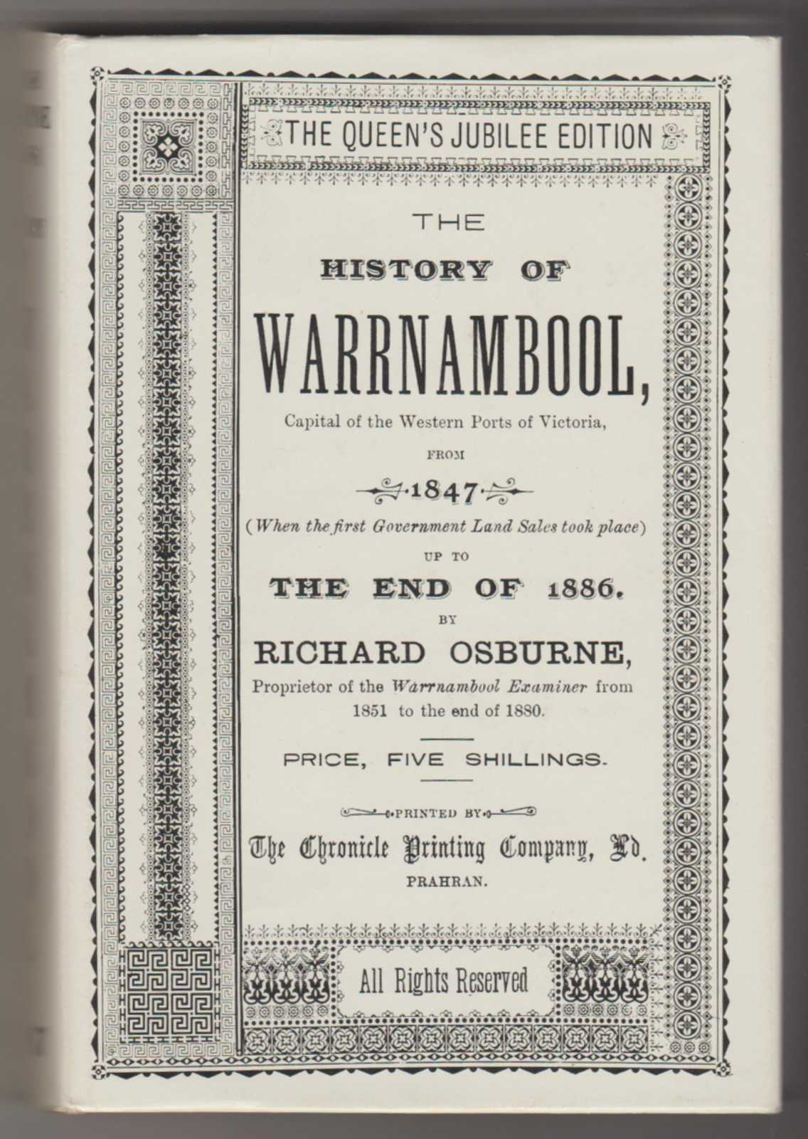 THE HISTORY OF WARRNAMBOOL . . . From 1847 . . . Up to the End of 1886 (Facsimile Edition) Image for THE HISTORY OF WARRNAMBOOL . . . From 1847 . . . Up to the End of 1886 (Facsimile Edition)