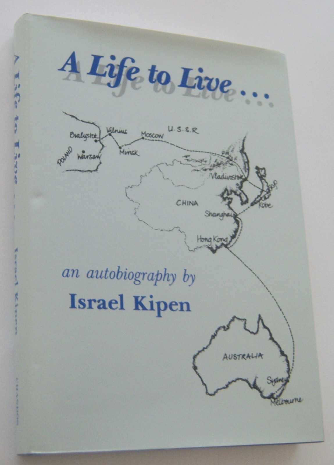 A LIFE TO LIVE . . . An Autobiography Image for A LIFE TO LIVE . . . An Autobiography