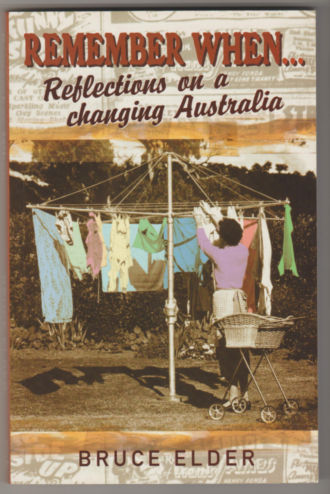 REMEMBER WHEN . . . Reflections On A Changing Australia Image for REMEMBER WHEN . . . Reflections On A Changing Australia
