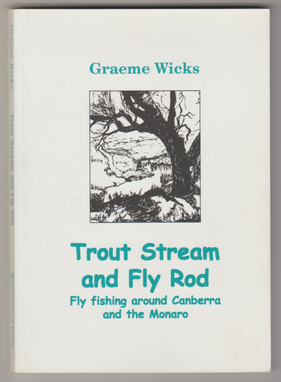 TROUT STREAM AND FLY ROD: Fly Fishing around Canberra and the Monaro Image for TROUT STREAM AND FLY ROD: Fly Fishing around Canberra and the Monaro