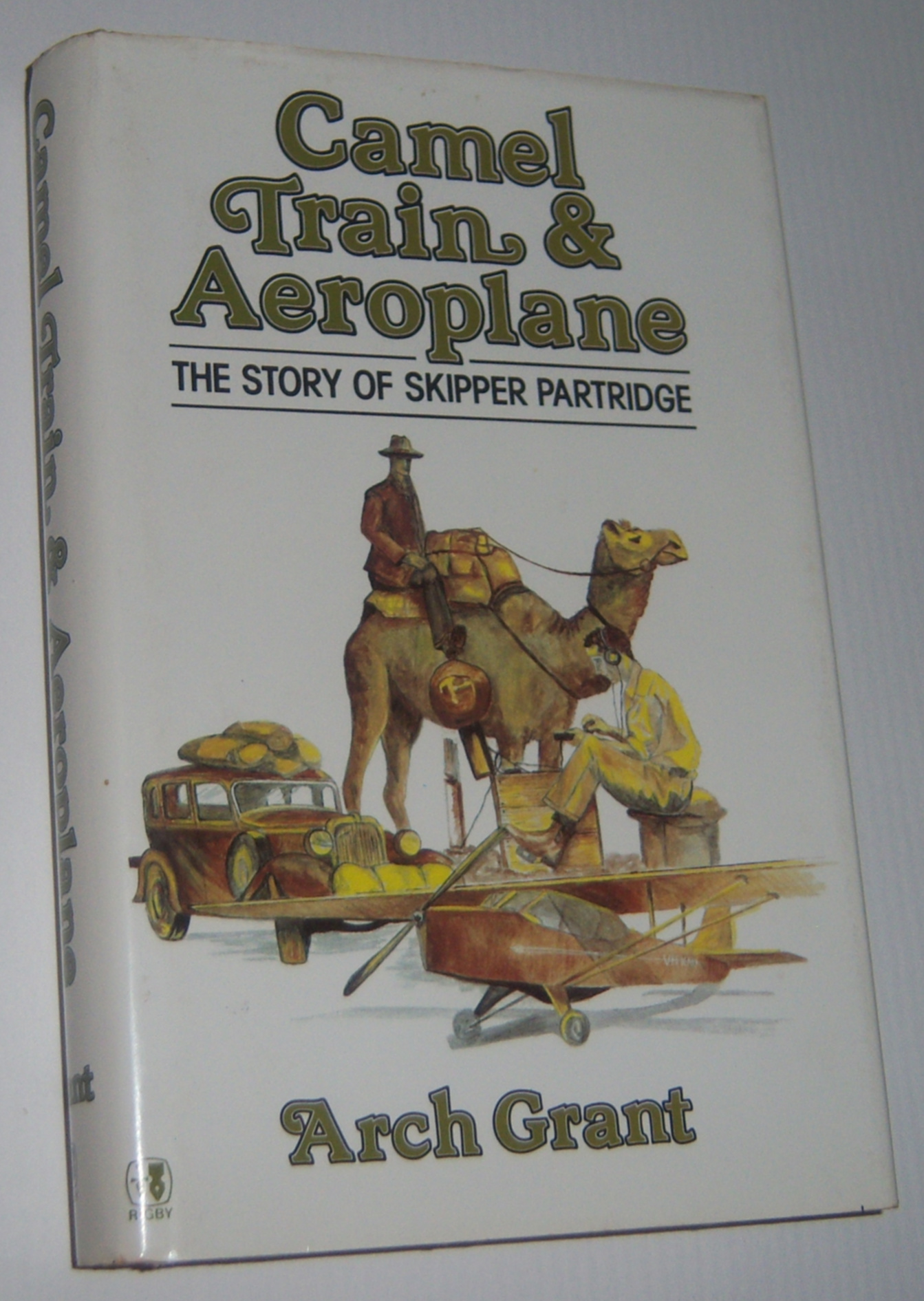 CAMEL TRAIN & AEROPLANE: The Story of Skipper Partridge Image for CAMEL TRAIN & AEROPLANE: The Story of Skipper Partridge