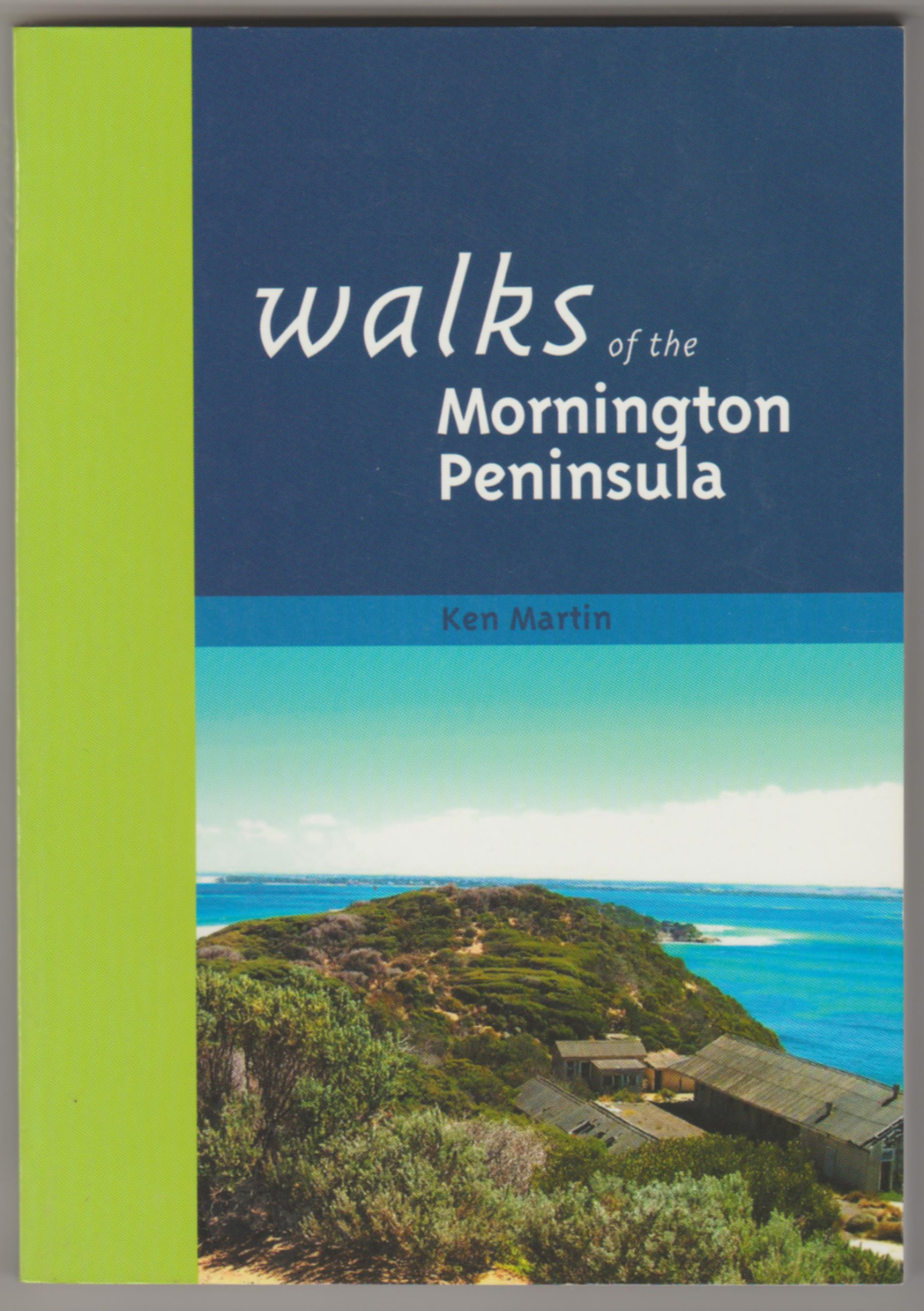 Image for WALKS OF THE MORNINGTON PENINSULA (Fifth Edition - Revised, Updated and Expanded)