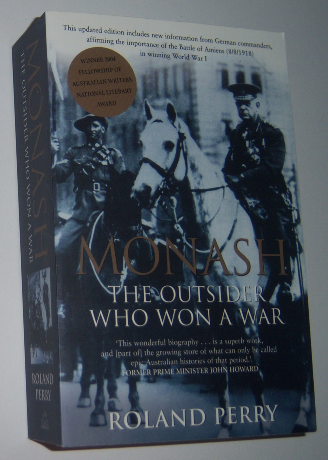 Image for MONASH: The Outsider Who Won a War. A Biography of Australia's Greatest Military Commander