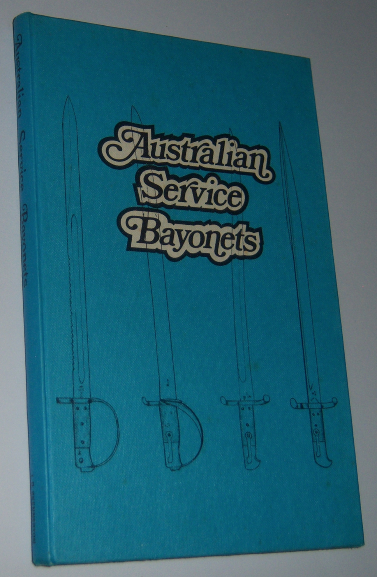 Image for AUSTRALIAN SERVICE BAYONETS (Signed Limited Edition)