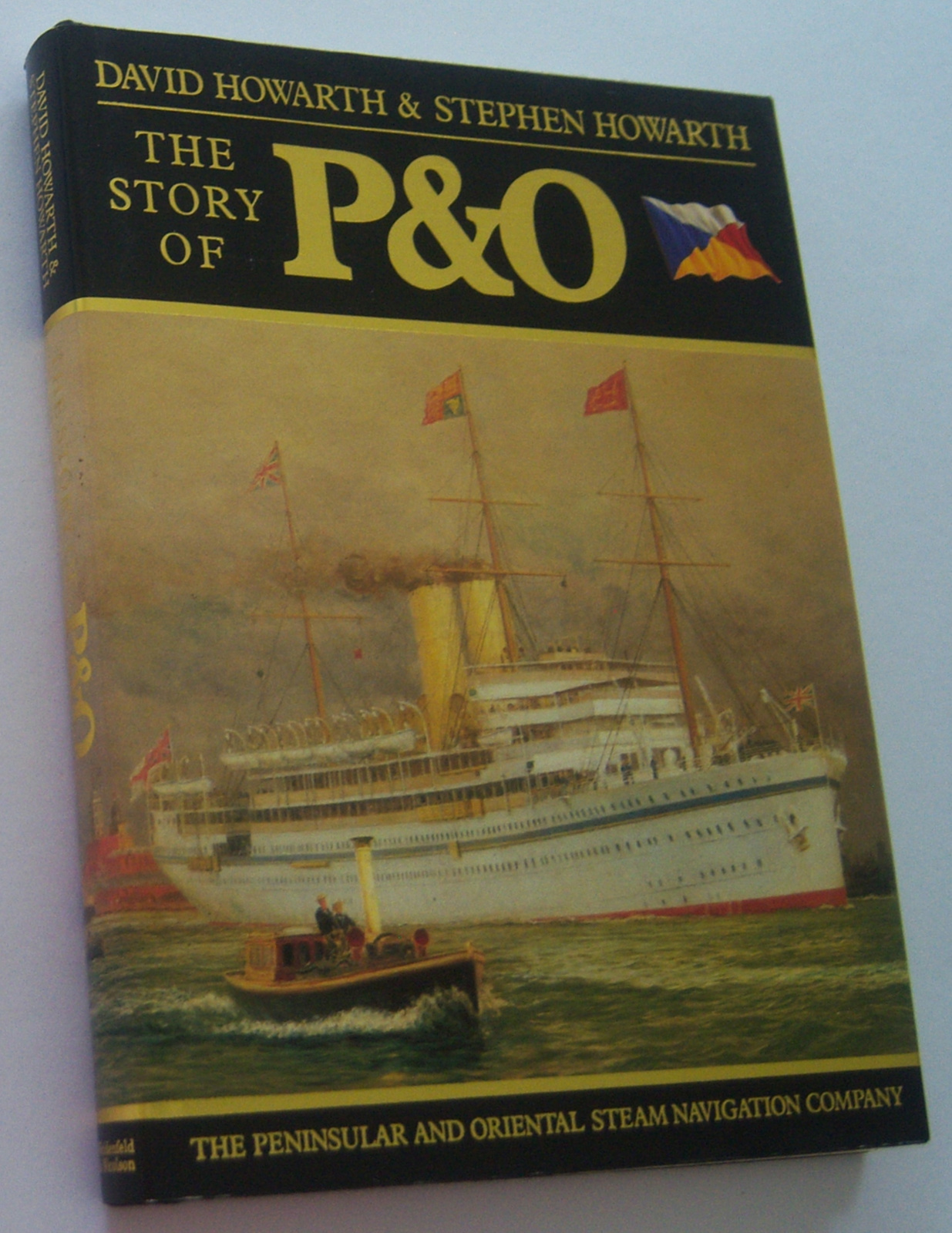 Image for THE STORY OF P & O: The Peninsular and Oriental Steam Navigation Company