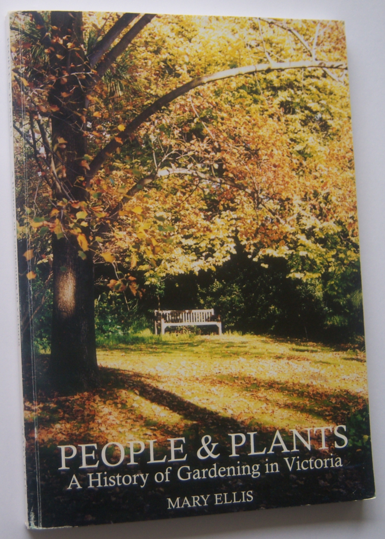 Image for PEOPLE & PLANTS : A History of Gardening in Victoria